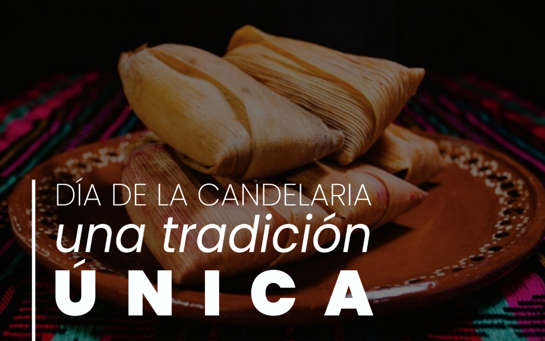 Día de la candelaria, una tradición culinaria única