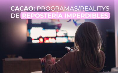 ¡Programas/realitys de repostería imperdibles!